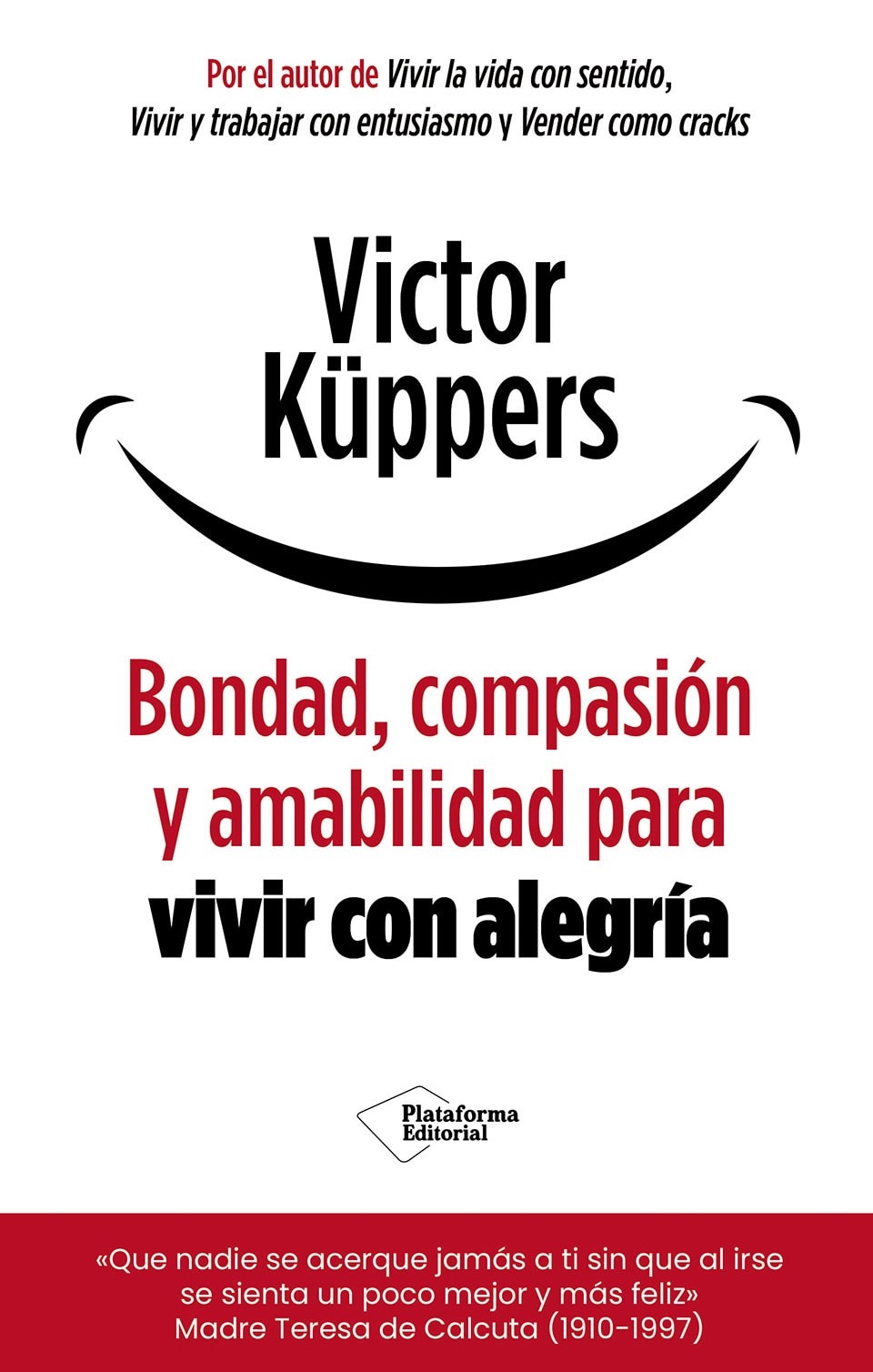 Bondad, Compasion Y Amabilidad Para Vivi 1