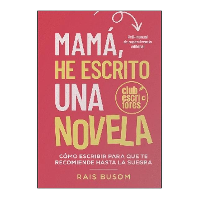 Imagen 0 de Mama, he escrito una novela