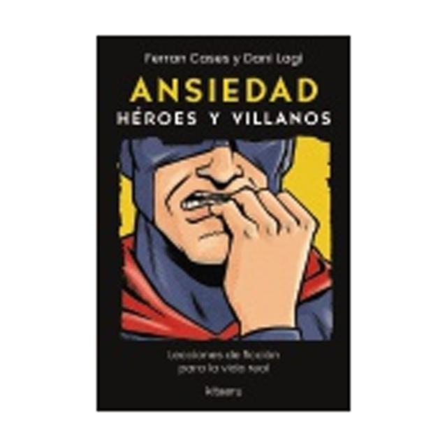 ANSIEDAD. HÉROES Y VILLANOS  (Capa Mole com Abas) 2