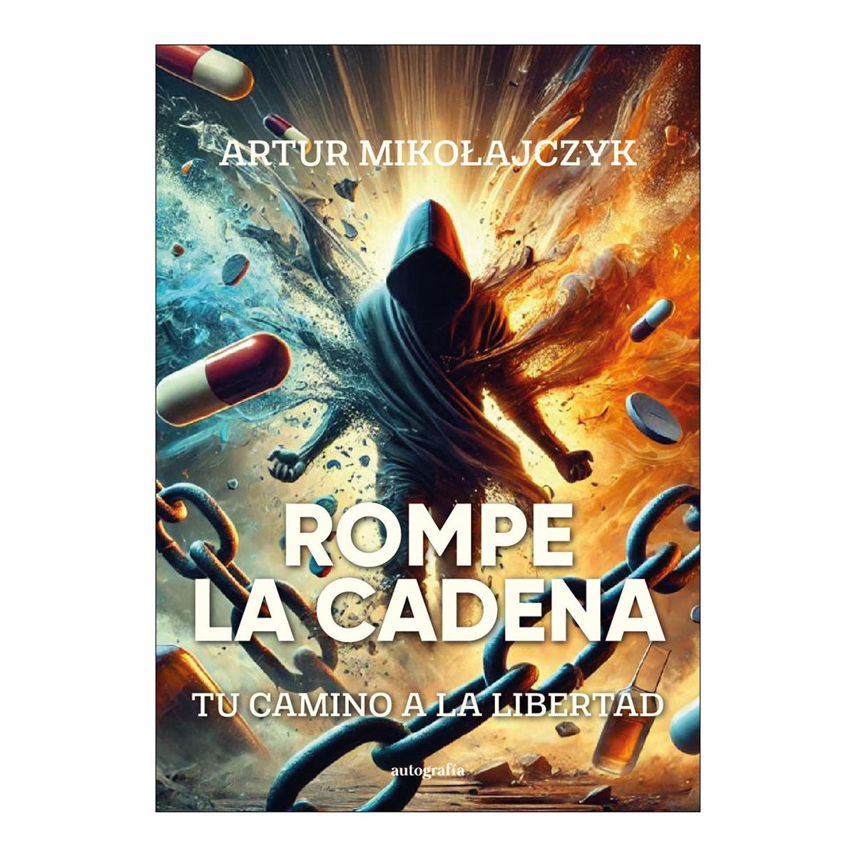 Rompe la cadena tu camino a la libertad