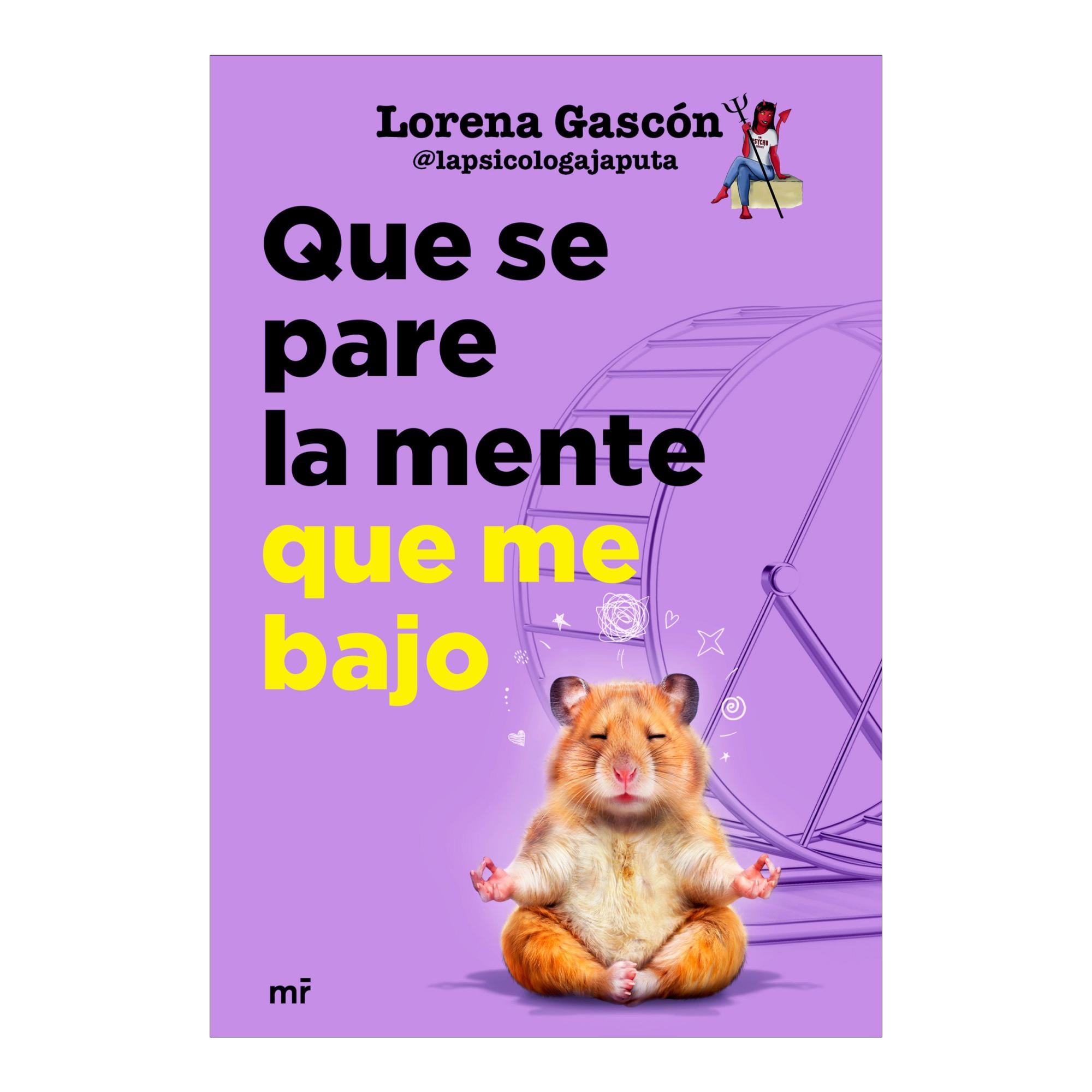 QUE SE PARE LA MENTE QUE ME BAJO (Tapa blanda con solapas) 1