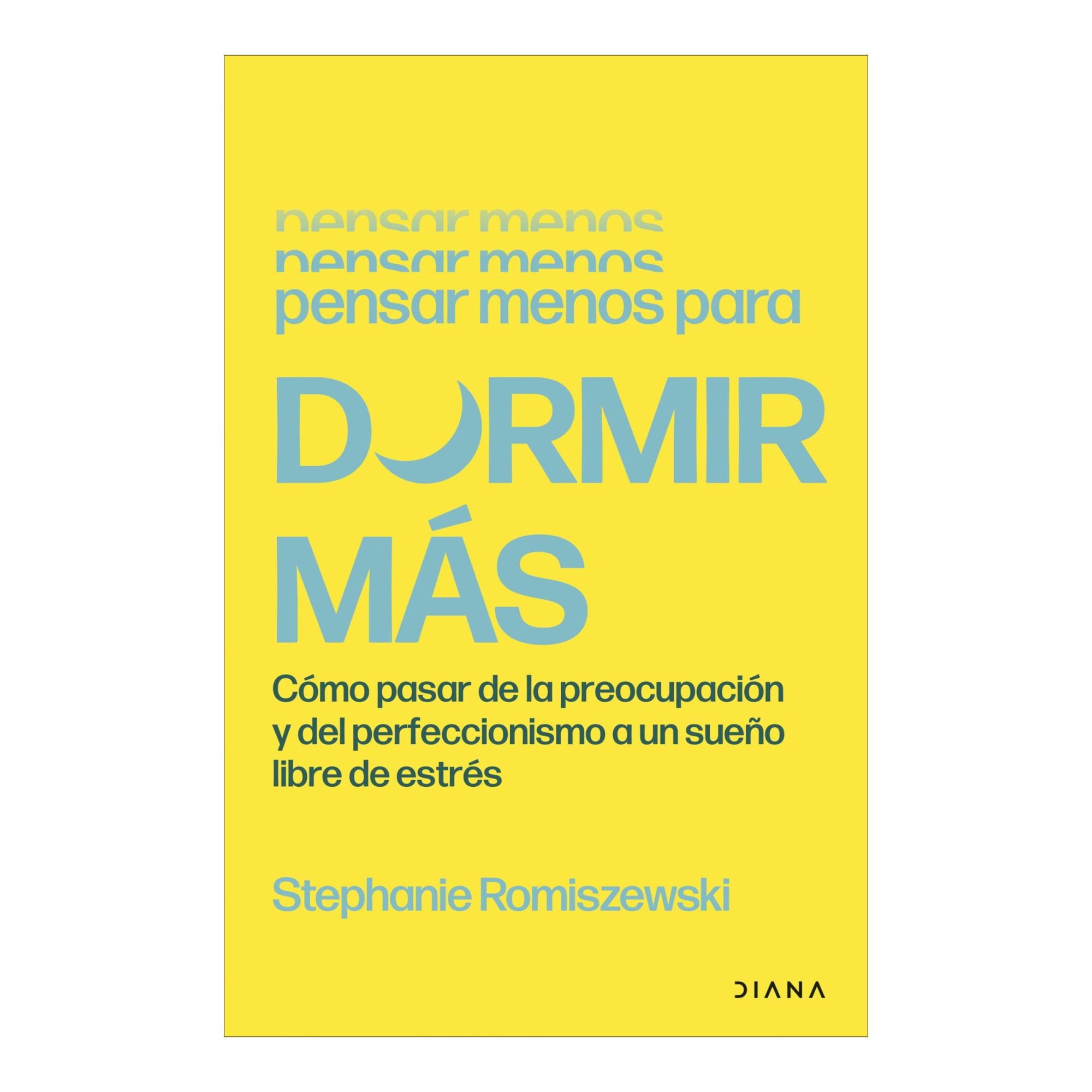 Imagem 0 de PENSAR MENOS PARA DORMIR MÁS (Capa Mole com Aba)