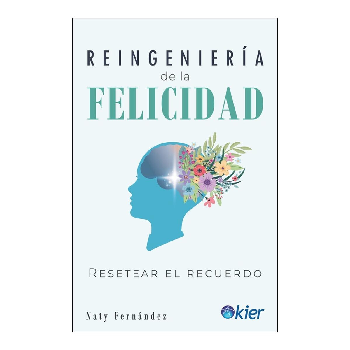 Imagen 1 de REINGENIERÍA DE LA FELICIDAD (Tapa blanda con solapas)