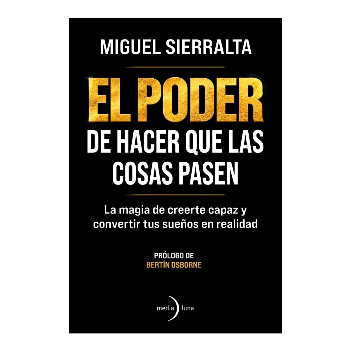 El poder de hacer que las cosas pasen