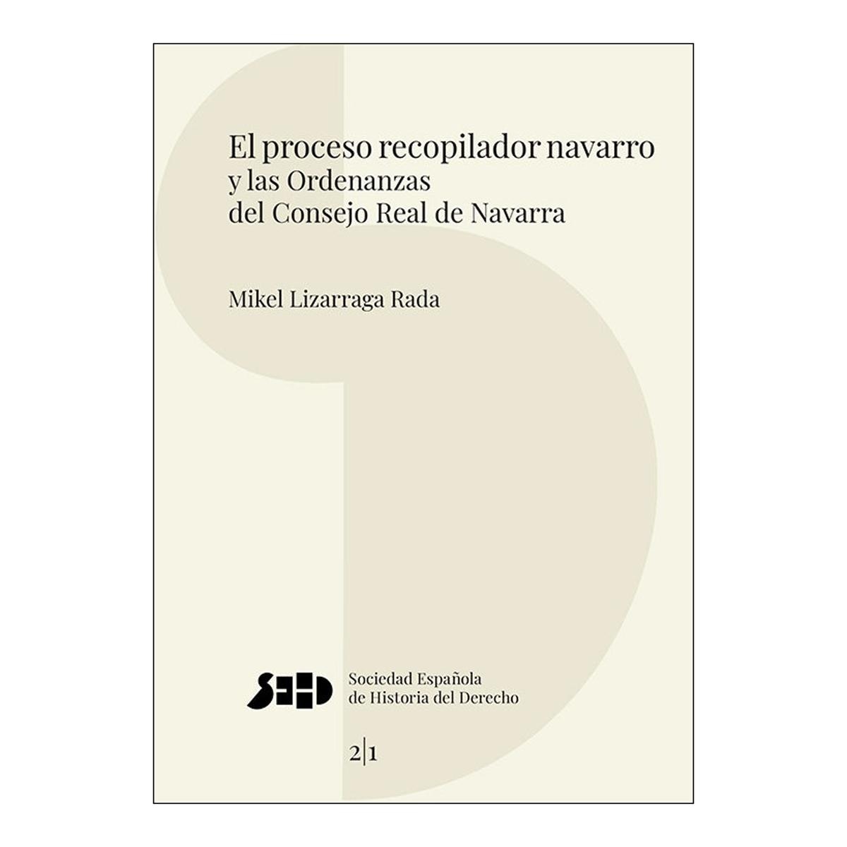 El proceso recopilador navarro y las ord
