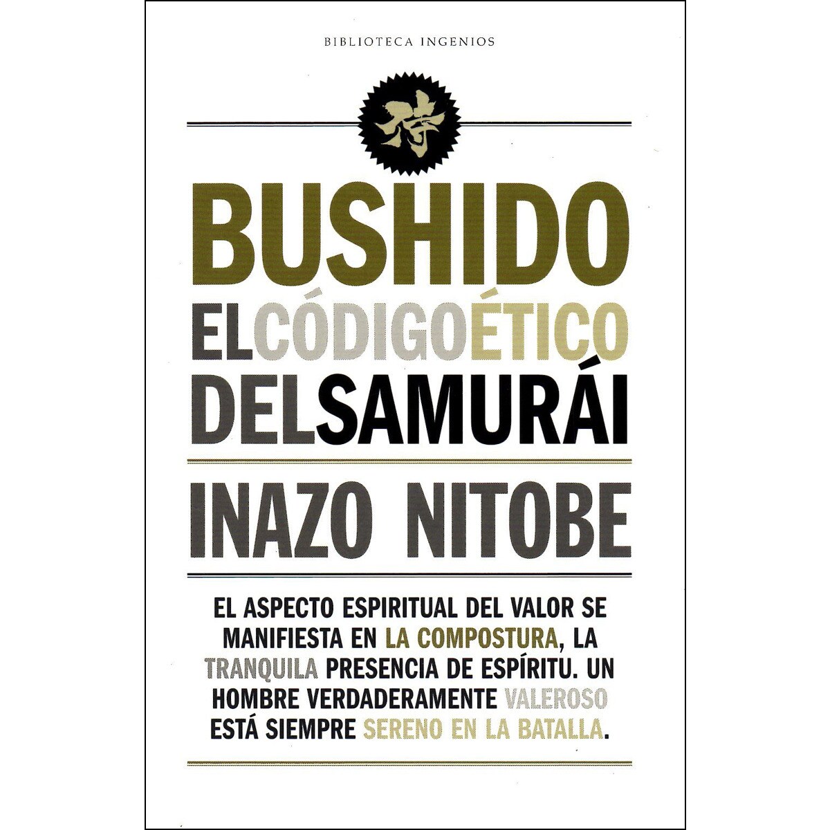 Bushido. El codigo etico del samurai