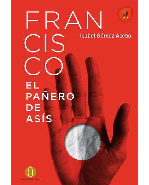 Francisco, el pañero de Asís