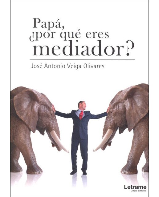 Papá, ¿por qué eres mediador?(Tapa blanda) 1