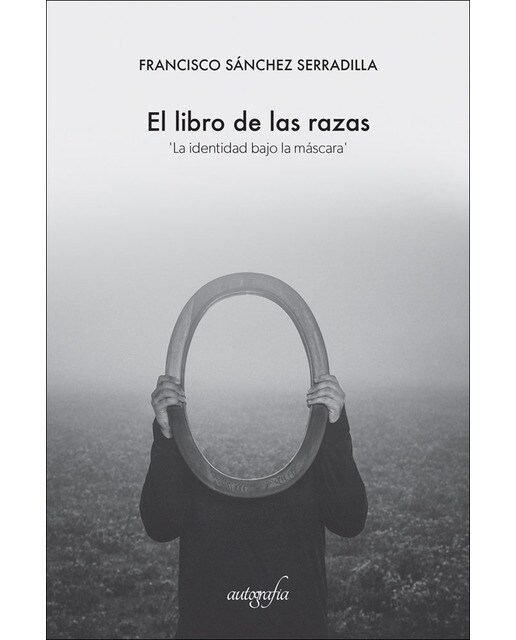 El libro de las razas: La identidad bajo la máscara(Tapa blanda) 1
