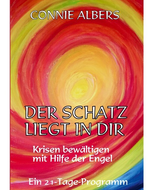 Der Schatz liegt in dir: Krisen bewältigen mit Hilfe der Engel (Capa mole) 1