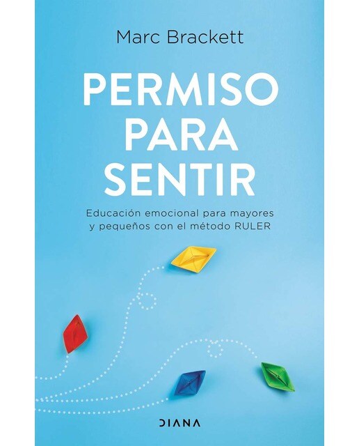 Imagen 0 de Permiso para sentir: Educación emocional para mayores y pequeños con el método RULER  (Tapa blanda con solapas)