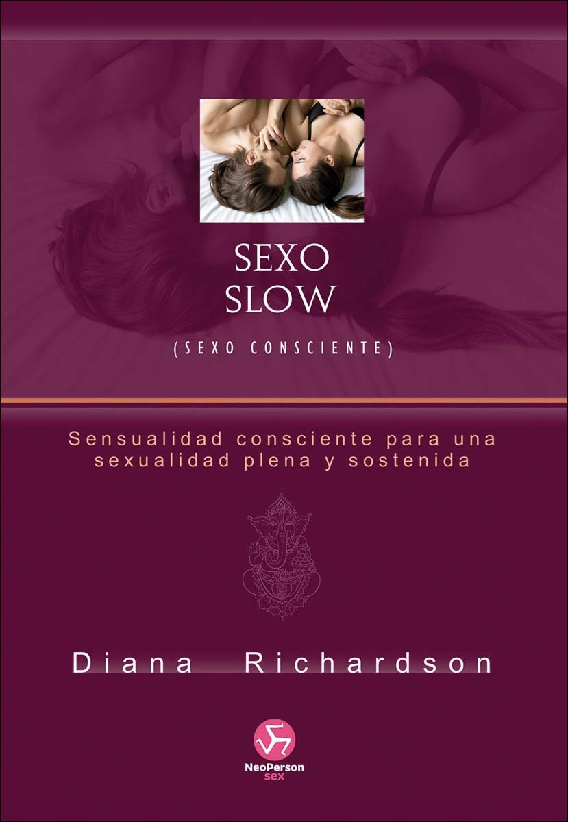 Imagen 0 de Sexo Slow (Sexo consciente) (Tapa blanda Tapa blanda con solapas)