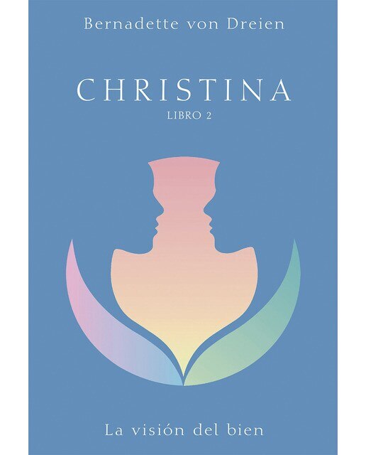 Imagen 0 de CHRISTINA Libro 2: La visión del bien