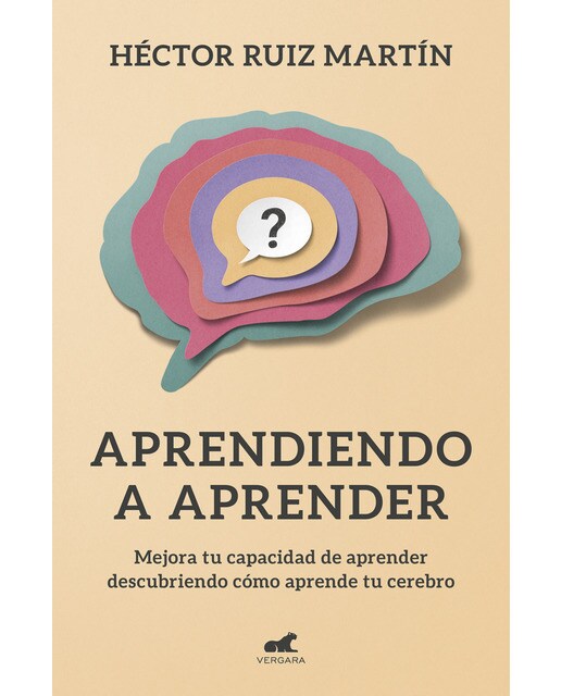 Imagen 0 de Aprendiendo a aprender: Mejora tu capacidad de aprender descubriendo cómo aprende tu cerebro  (Tapa blanda)