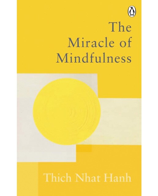 The miracle of mindfulness 1