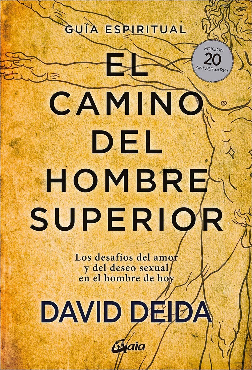 Imagen 1 de El camino del hombre superior. Guía espiritual: Los desafíos del amor y del deseo sexual en el homb  (Tapa blanda con solapas)