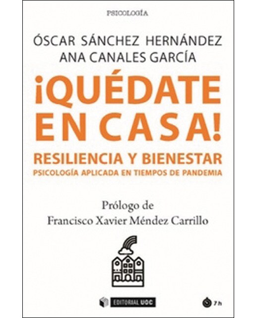 ¡Quédate en casa! Resiliencia y bienestar Psicología aplicada en tiemp