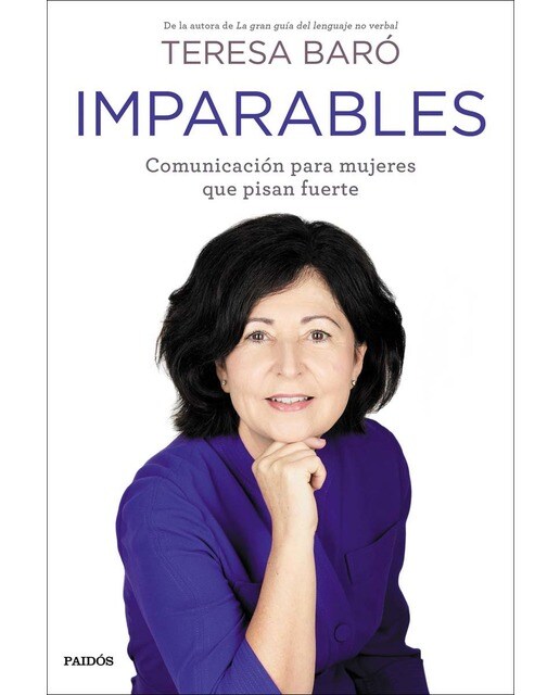 Imagen 0 de Imparables: Comunicación para mujeres que pisan fuerte  (Tapa blanda con solapas)