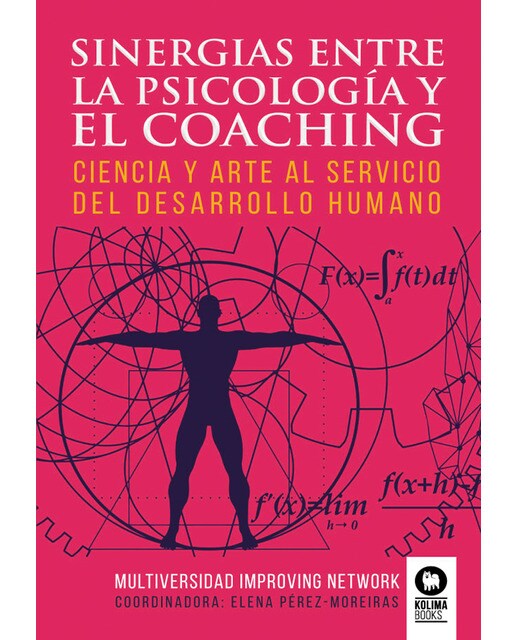 Sinergias entre la psicología y el coaching: Ciencia y arte al servicio del desarrollo humano