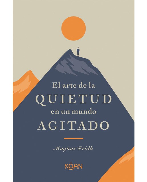 Imagem 0 de El arte de la quietud en un mundo agitado(Tapa blanda)