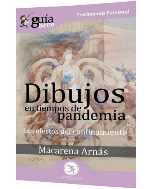 GuíaBurros Dibujos en tiempos de pandemia: Los efectos del confinamiento (Capa mole) 1