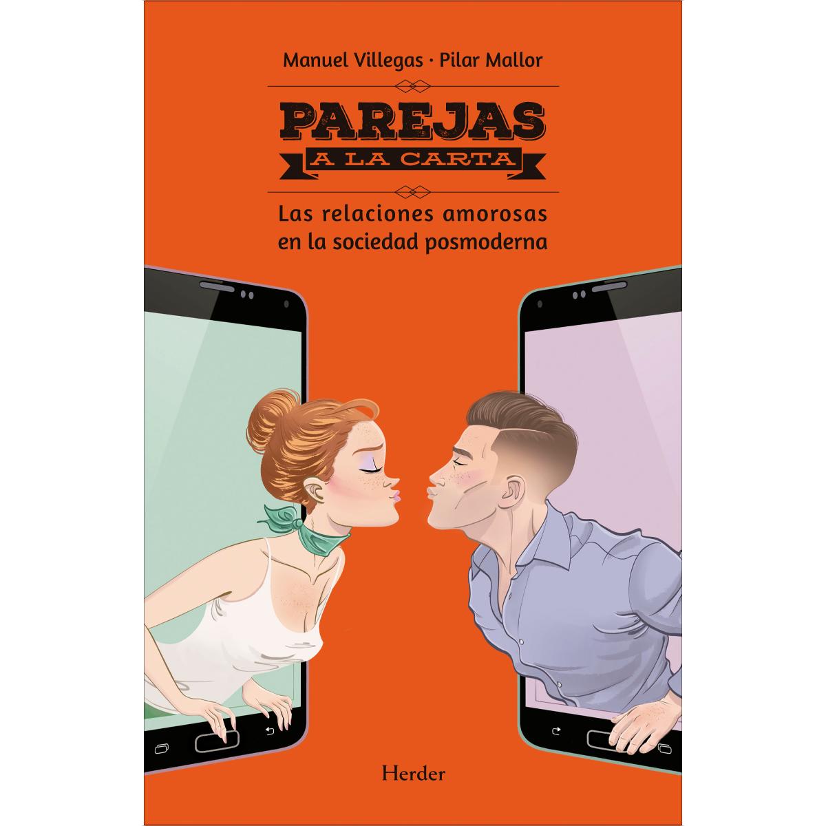 Parejas a la carta: Las relaciones amorosas en la sociedad posmoderna (Capa mole com abas) 1