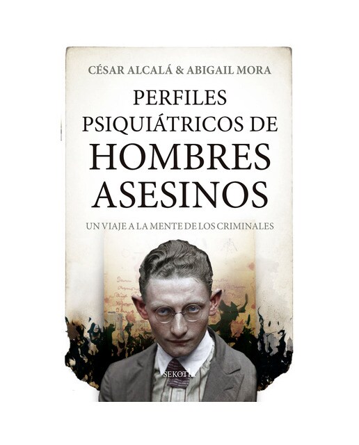 Imagen 0 de Perfiles psiquiátricos de hombres asesinos: Un viaje a la mente de los criminales (Tapa blanda)