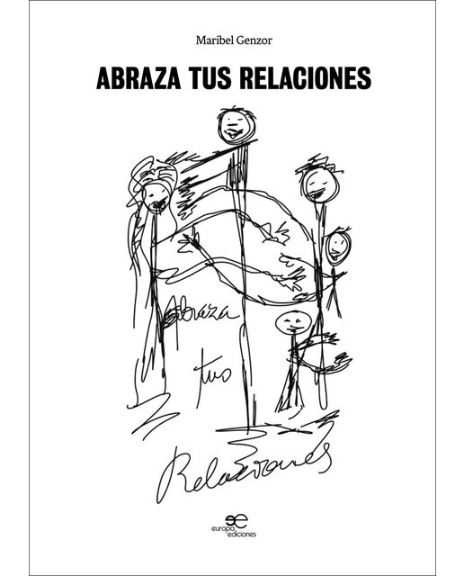 ABRAZA TUS RELACIONES