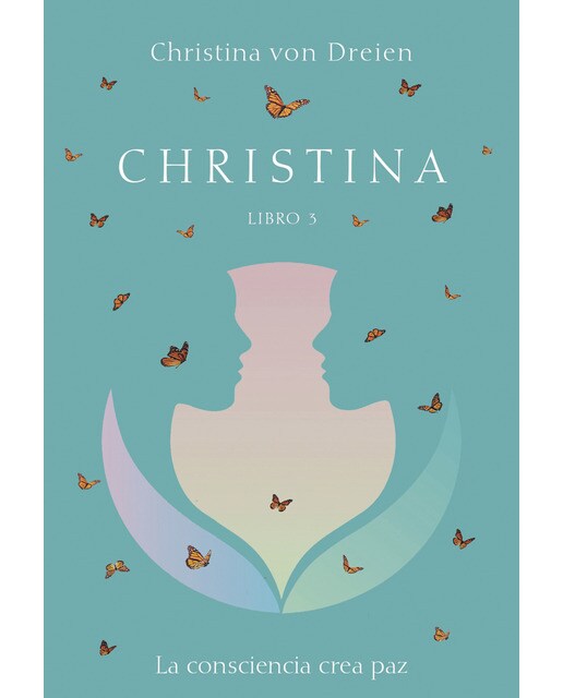 Imagen 1 de CHRISTINA Libro 3: La consciencia crea paz
