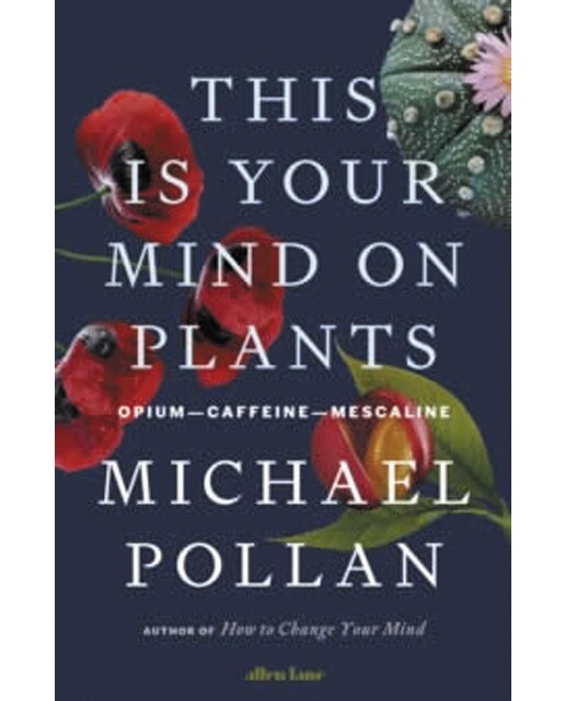 This is your mind on plants 1