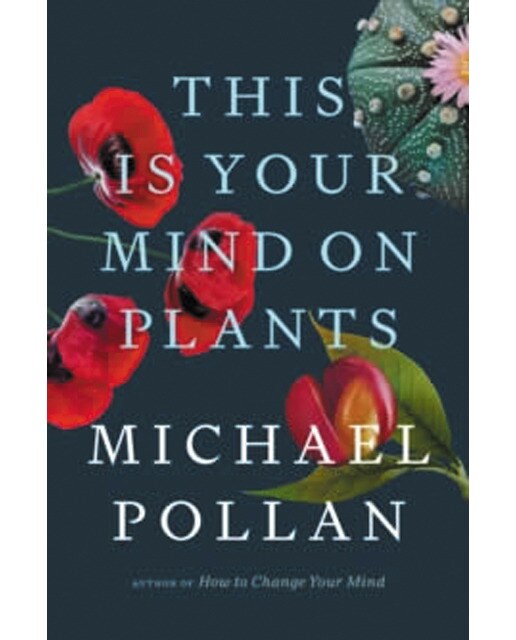 This is your mind on plants 1