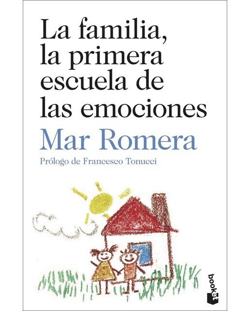 Imagen 0 de La familia, la primera escuela de las emociones: Prólogo de Francesco Tonucci  (Bolsillo) (Tapa blanda)
