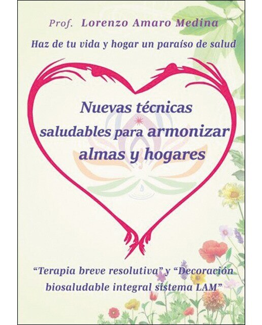 Imagen 0 de Nuevas técnicas saludables para armonizar almas y hogares (Tapa blanda)