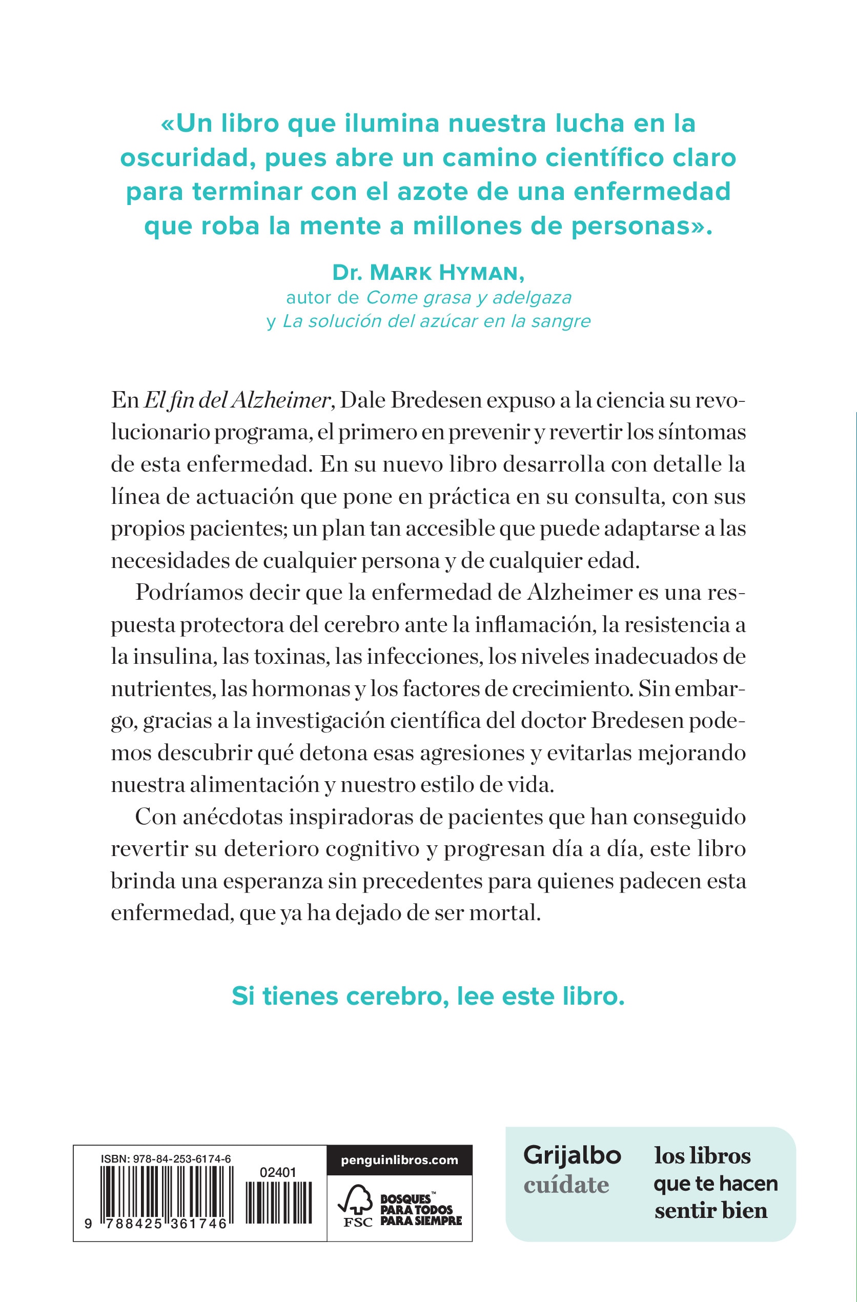 El fin del alzhéimer. El programa: Un método, paso a paso, para estimular la cognición y revertir su deterioro a cualquier edad (Tapa blanda) 2