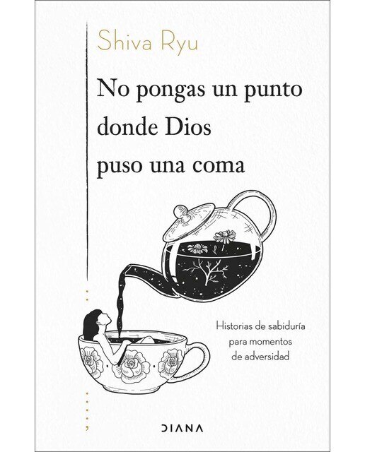 Imagen 0 de No pongas un punto donde Dios puso una coma: Historias de sabiduría para momentos de adversidad (Tapa blanda con solapas)