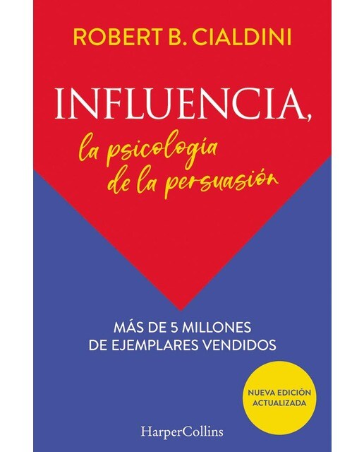 Imagen 0 de Influencia. La psicología de la persuasión (Tapa blanda)