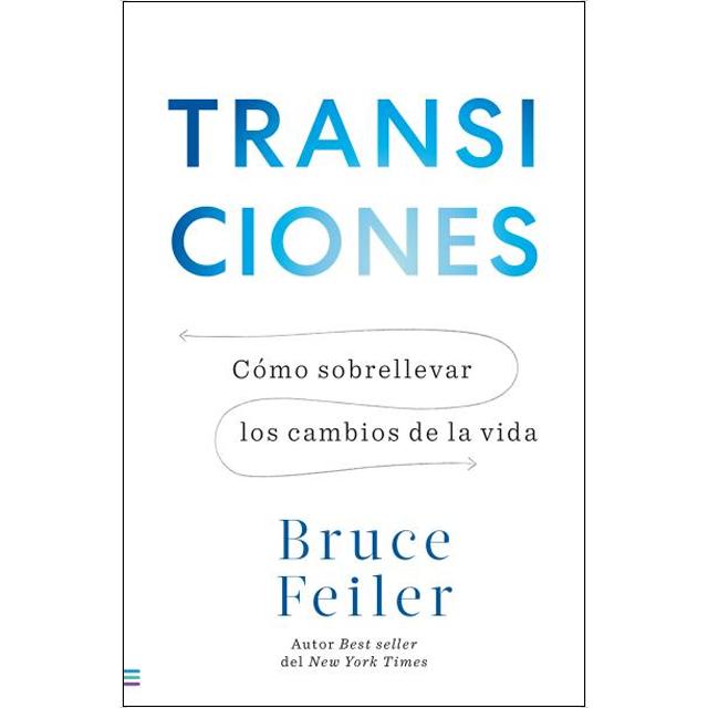 Transiciones: ¿Cómo sobrellevar los cambios en la vida?  (Tapa blanda) 1