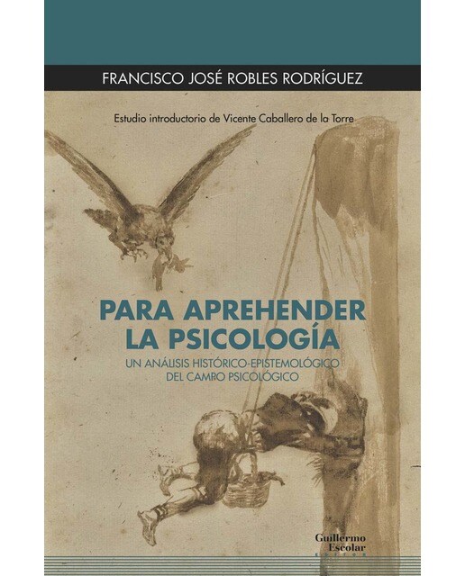 Para aprehender la psicología: un análisis histórico-epistemológico del campo psicológico