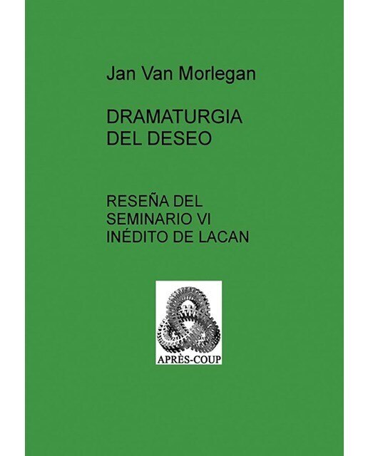 Dramaturgia del deseo reseña del seminario vi ined