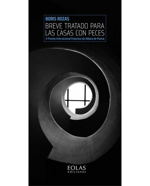 Imagen 0 de Breve tratado para las casas con peces: (v premio internacional francisco de aldana de poesía)