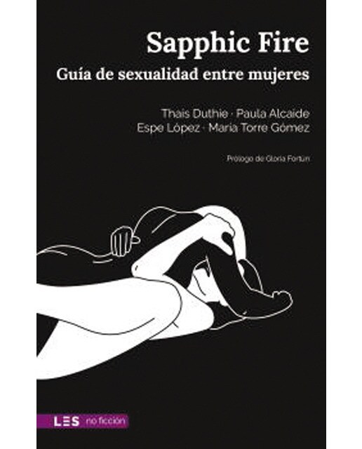 Imagen 0 de Sapphic Fire: Guía de sexualidad entre mujeres  (Tapa blanda con solapas)