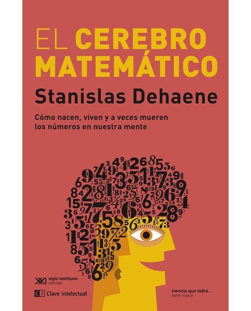 Imagen 0 de El cerebro matemático: Cómo nacen, viven y a veces mueren los números en nuestra me