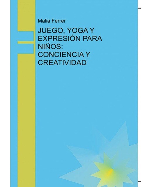 Juego yoga y expresion para niños conciencia y cre