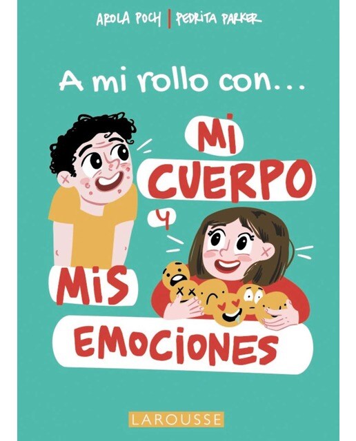 Imagen 1 de A mi rollo con mi cuerpo y mis emociones  (Tapa blanda con solapas)