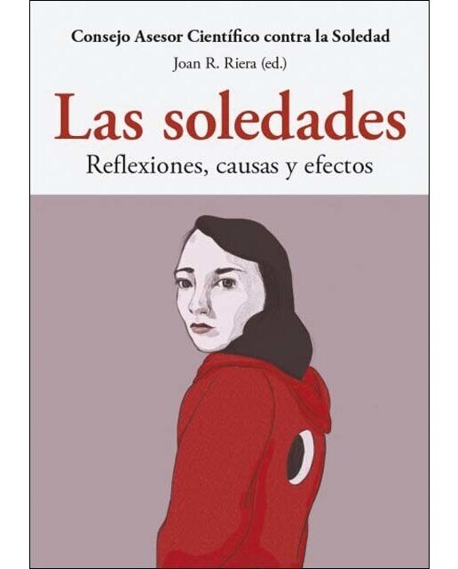 SOLEDADES, LAS: Reflexiones, causas y efectos 1