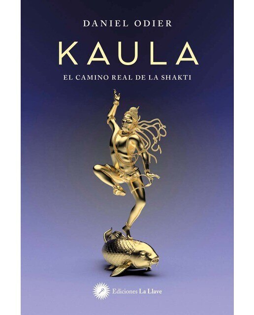 Imagen 0 de Kaula: El camino real de la Shakti  (Tapa blanda con solapas)