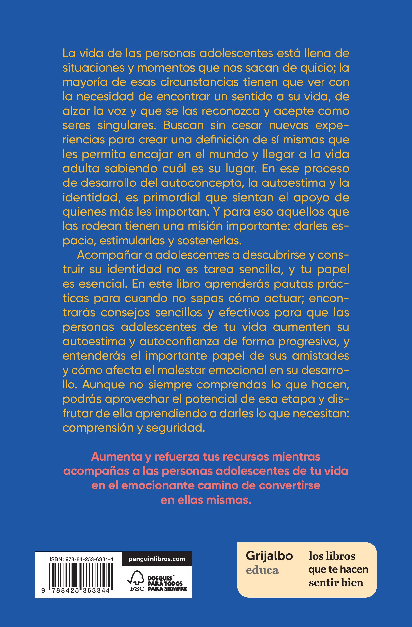 Te necesita aunque no lo parezca: Recursos para acompañar a adolescentes y potenciar su autoestima  (Tapa blanda) 2