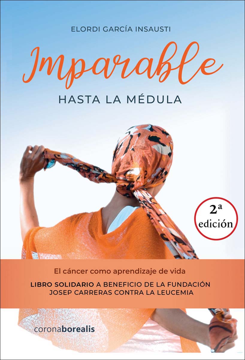 Imparable hasta la médula - 2º edc