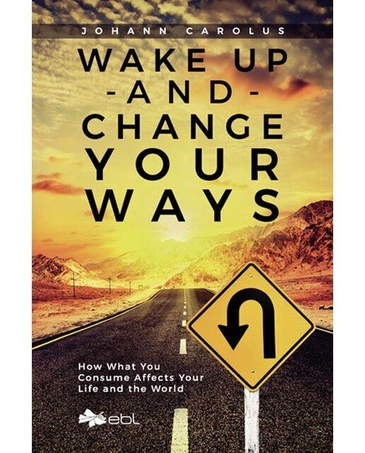 Wake up and change your ways 1