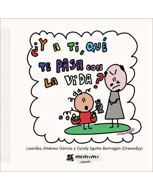 Y a ti, qué te pasa con la vida (Tapa dura) 1